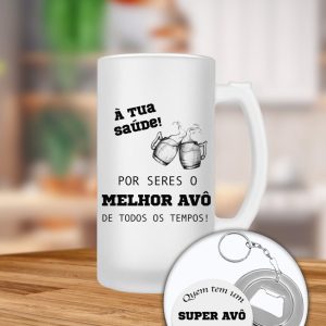 Caneca para cerveja À tua Saúde! Por seres o melhor Avô de todos os tempos!