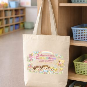 Tote Bag Educadora, Contigo crescemos mais felizes