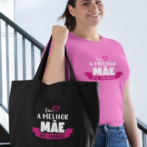 Conjunto Esta é a melhor Mãe do Mundo