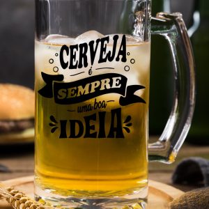 Caneca para Cerveja Cerveja é sempre uma Boa ideia