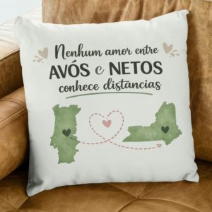Almofada Nenhum amor entre Avós e Netos conhece distâncias